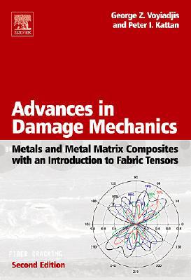 Adavances in Damage Mechanics, Second Edition