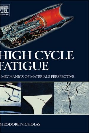 High Cycle Fatigue: A Mechanics of Materials Perspective