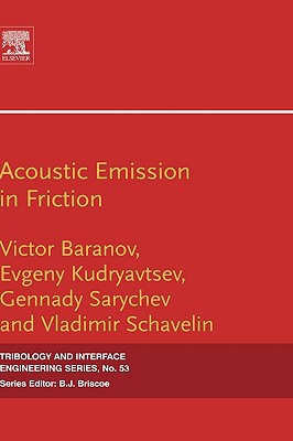 Acoustic Emission in Friction, Volume 53