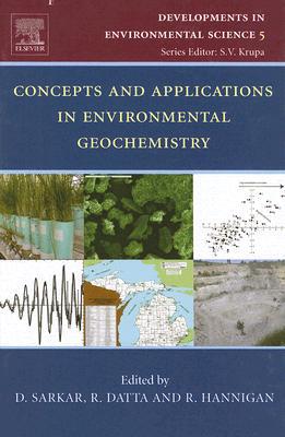 Concepts and Applications in Environmental Geochemistry, Volume 5