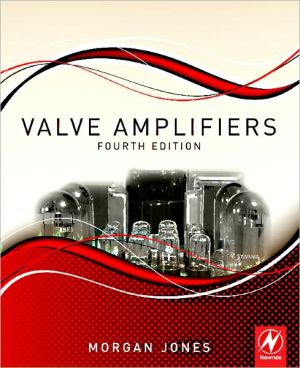 Valve Amplifiers, 4e