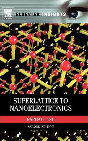 Superlattice to Nanoelectronics, Second Edition