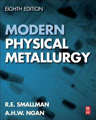 Modern Physical Metallurgy, 8e