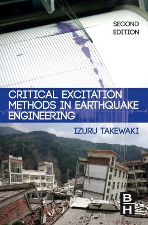 Critical Excitation Methods in Earthquake Engineering, 2e