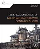 Numerical Simulation of Multiphase Reactors with                Continuous Liquid