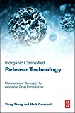 Inorganic Controlled Release Technology: Materials and Concepts for Advanced Drug Formulation