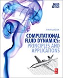 Computational Fluid Dynamics: Principles and Applications