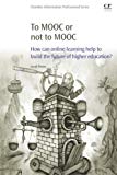 To MOOC or Not to MOOC