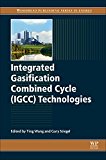 Integrated Gasification Combined Cycle (IGCC) Technologies