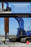 Ground Improvement Case Histories: Physical Methods