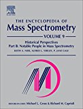 Historical Perspectives 9B: Notable People in Mass Spectrometry: The Encyclopedia of Mass Spectrometry