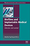 Biofilms and implantable medical devices: Infection and control