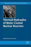 Thermal-Hydraulics of Water Cooled Nuclear Reactors