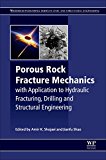 Porous Rock Failure Mechanics: Hydraulic Fracturing, Drilling and Structural Engineering