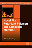 Novel Fire Retardant Polymers and Composite Materials: Technological Advances and Commercial Applications