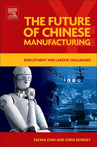 The Future of Chinese Manufacturing: Employment and Labour Challenges