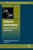 Polymer Electrolytes: Fundamentals and Applications