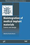 Biointegration of Medical Implant Materials: Science and Design