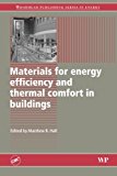 Materials for Energy Efficiency and Thermal Comfort in Buildings
