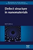 Defect Structure in Nanomaterials