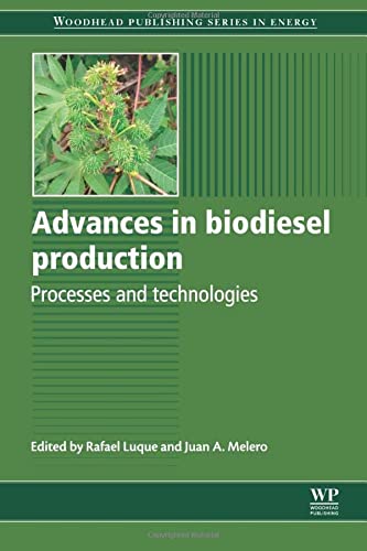 Advances in Biodiesel Production: Processes and Technologies