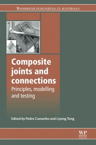 Composite Joints and Connections: Principles, Modelling and Testing
