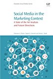 Social Media in the Marketing Context: A State of the Art Analysis and Future Directions