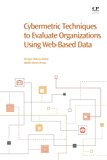 Cybermetric Techniques to Evaluate Organizations Using Web-Based Data