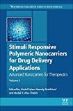 Stimuli Responsive Polymeric Nanocarriers for Drug Delivery Applications, Volume 2: Advanced nanocarriers for therapeuti