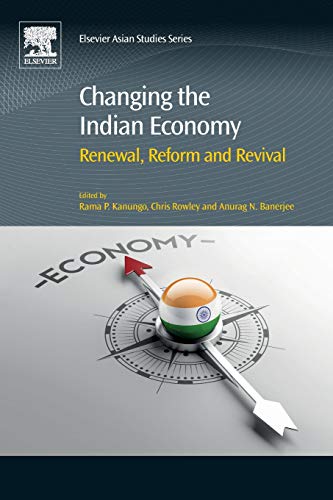 Changing the Indian Economy: Renewal, Reform and Revival