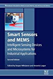 Smart Sensors and MEMs: Intelligent Devices and Microsystems for Industrial Applications