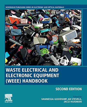 Waste Electrical and Electronic Equipment (WEEE) Handbook, Second Edition