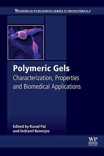 Polymeric Gels: Characterization, Properties and Biomedical Applications