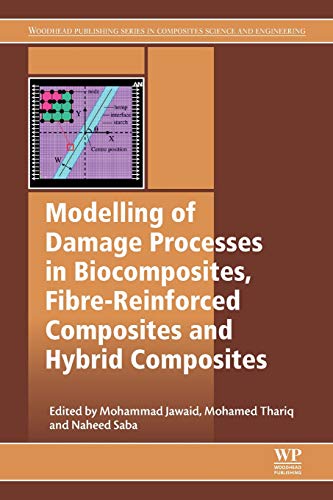 Modelling of Damage Processes in Biocomposites, Fibre-reinforced Composites and Hybrid Composites