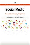 Social Media: The Academic Library Perspective