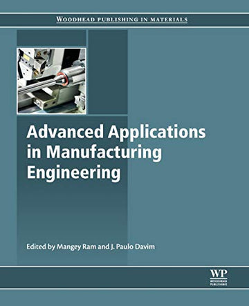 Advanced Applications in Manufacturing Enginering
