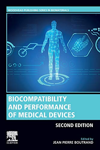 Biocompatibility and Performance of Medical Devices