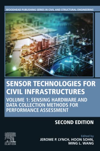 Sensor Technologies for Civil Infrastructures, Volume 1, Second Edition: Sensing Hardware and Data Collection Methods fo