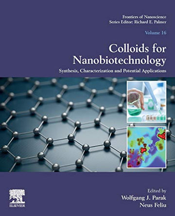 Colloids for Nanobiotechnology: Synthesis, Characterization and Potential Applications