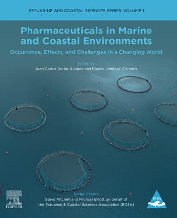 Pharmaceuticals in Marine and Coastal Environments: Occurrence, effects and challenges in a changing world