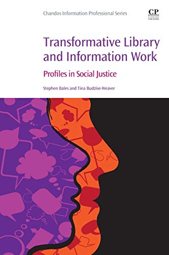 Transformative Library and Information Work: Case Studies in Social Justice