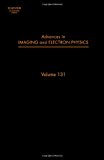 Advances in Imaging and Electron Physics V131