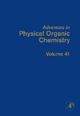 Advances in Physical Organic Chemistry, Volume 41