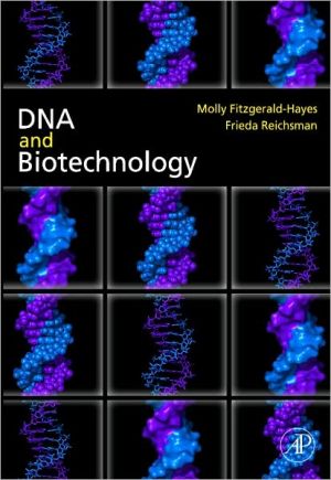 DNA and Biotechnology, Third Edition