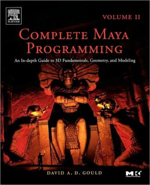 Complete Maya Programming Volume 2