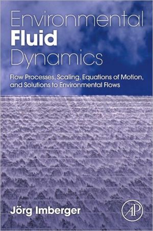 Environmental Fluid Dynamics: Fluid Processes, Flow Scales and Processes, and Equations of Motion