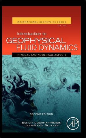 Introduction to Geophysical Fluid Dynamics: Physical and Numerical Aspects, 2e