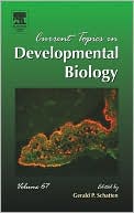 Current Topics in Developmental Biology, Volume 67