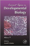 Current Topics in Developmental Biology, Volume 71