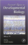 Current Topics in Developmental Biology, Volume 74